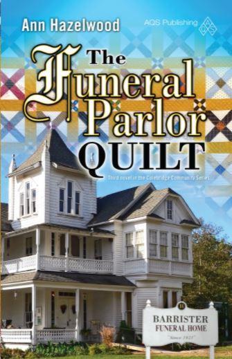 The Funeral Parlor Quilt By Ann Hazelwood