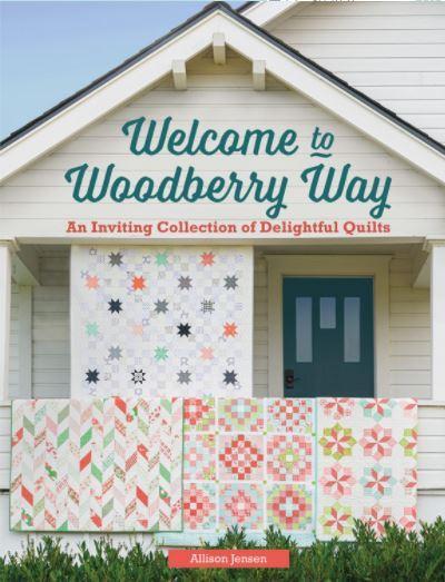 Welcome to Woodberry Way by Allison Jensen