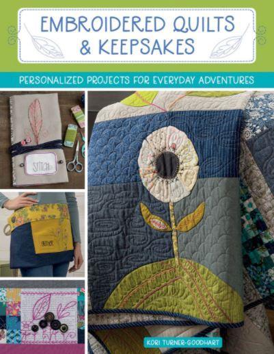 Embroidered Quilts & Keepsakes By Kori Turner-Goodhart