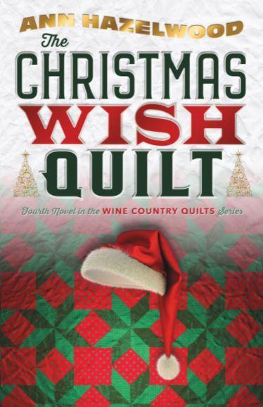 The Christmas Wish Quilt By Ann Hazelwood