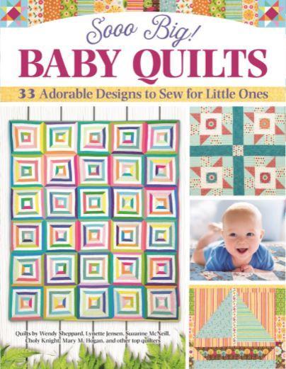 Sooo Big!  Baby Quilts from Landauer Publishing