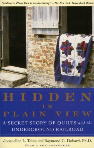 Hidden In Plain View By Jacqueline Tobin And Raymond Dobard