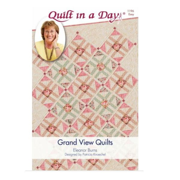 Grand View Quilts By Eleanor Burns