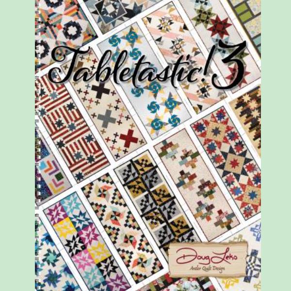 Tablestastic! 3 By Doug Leko For Antler Quilt Design