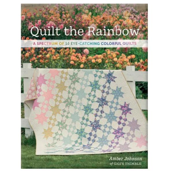 Quilt the Rainbow by Amber Johnson