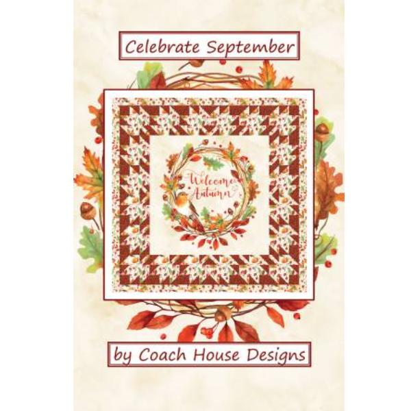 Celebrate September Wall Quilt Pattern by Barbara Cherniwchan for Coach House Designs