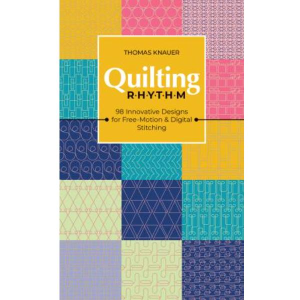 Quilting Rhythm Book By Thomas Knauer For Stash Books