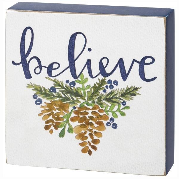 Believe Block Sign By Phil Chapman For Primitives By Kathy