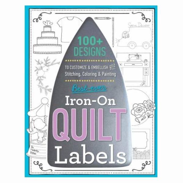 Best Ever Iron-On Quilt Labels from C&T Publishing