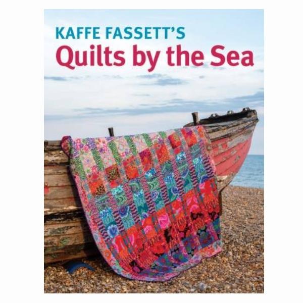 Kaffe Fassett's Quilts by the Sea