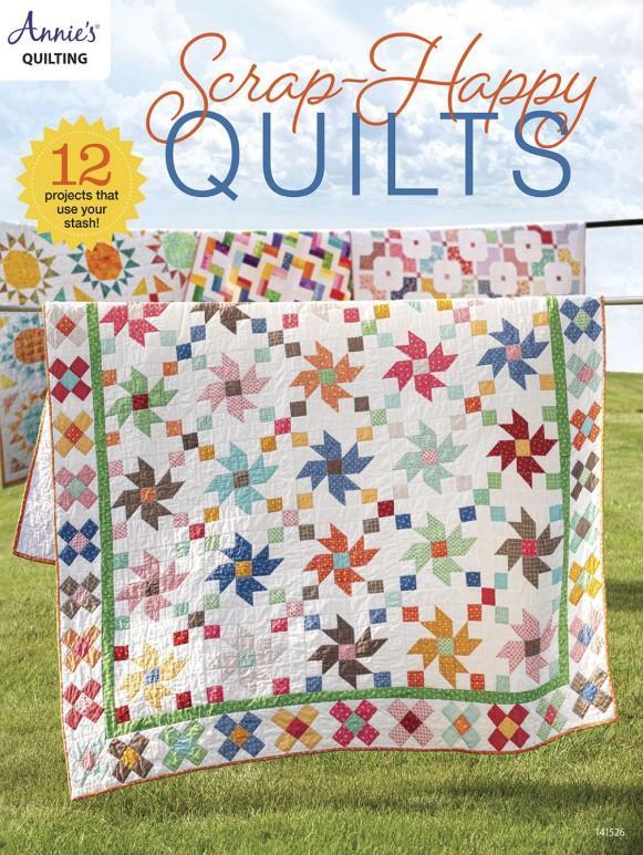 Scrap-Happy Quilting: 12 Projects That Use Your Stash! from Annie's