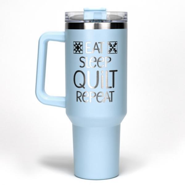 Eat Sleep Quilt Repeat Blue Stainless Steel 40Oz Tumbler