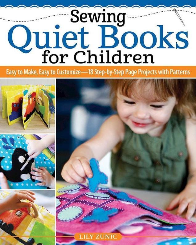 Sewing Quiet Books For Children By Lily Zunic