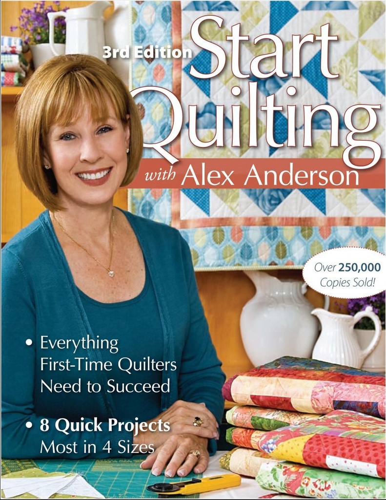 Start Quilting With Alex Anderson