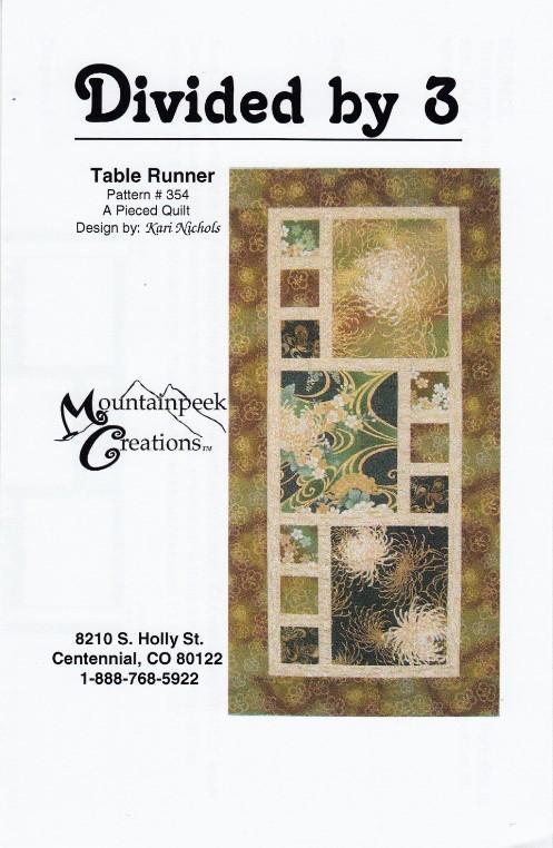 Divided By 3 Table Runner Pattern By Kari Nichols For Mountainpeek Creations