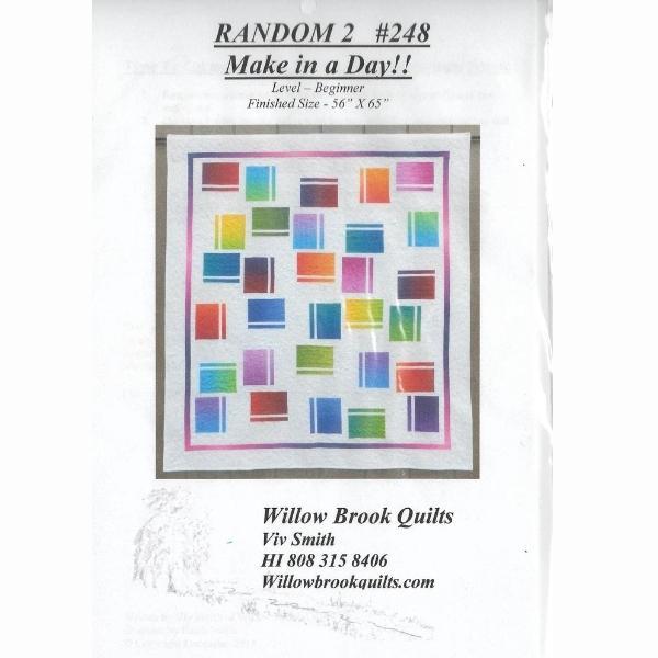 Random 2 Make In A Day! Pattern From Willow Brook Quilts