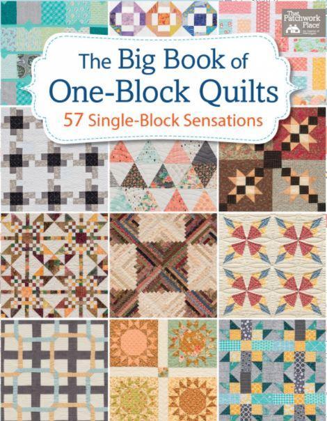 The Big Book of One- Block Quilts from Martingale