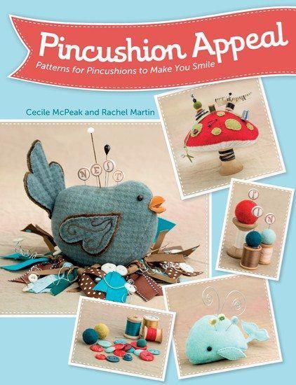 Pincushion Appeal by Cecile McPeack and Rachel Martin