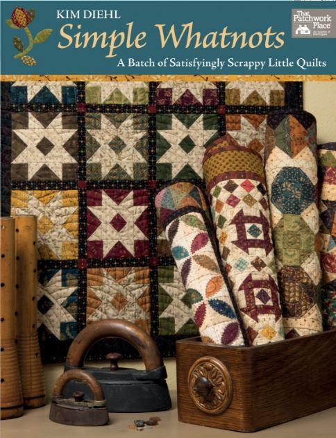 Simple Whatnots Quilting Book by Kim Diehl for That Patchwork Place