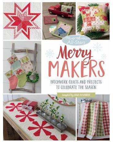 Merry Makers compiled by Lissa Alexander from Martingale