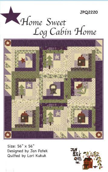 Home Sweet Log Cabin Home Quilt Pattern By Jan Patek Quilts