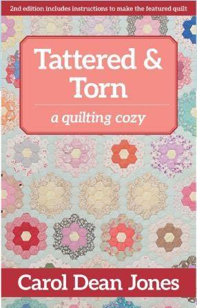 Tattered & Torn: A Quilting Cozy, by Carol Dean Jones