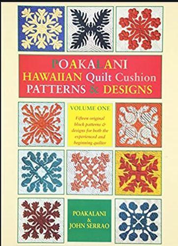 Poakalani Hawaiian Quilt Cushion Patterns & Design Volume One