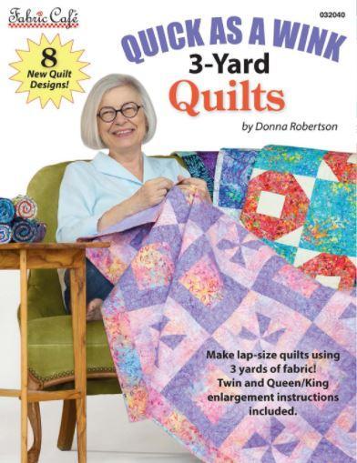 [CKR-032040] Quick As A Wink 3 Yard Quilts By Donna Robertson From Fabric Cafe