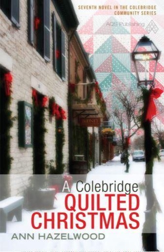 [AQS-16470] A Colebridge Quilted Christmas By Ann Hazelwood