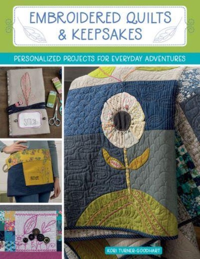 [MA-B1554] Embroidered Quilts & Keepsakes By Kori Turner-Goodhart