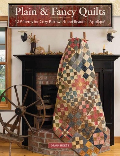 [MAR-B1586] Plain & Fancy Quilts by Dawn Heese from Martingale