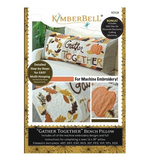 [KD-528] Gather Together Bench Pillow Machine Embroidery By Kimberbell