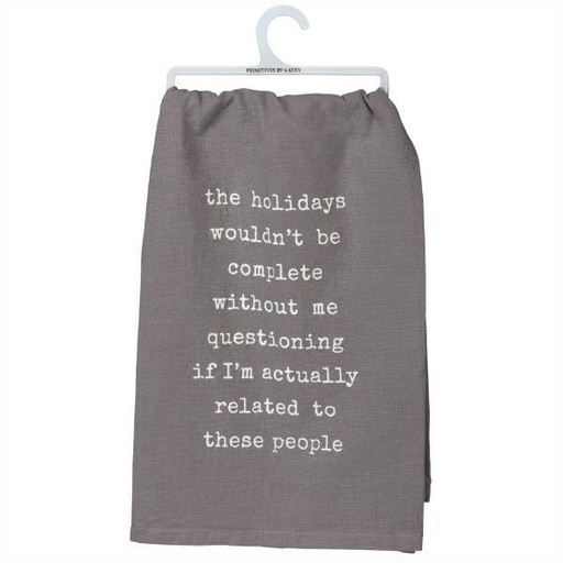 [PBK-103345] Actually Related to These People Kitchen Towel from Primitives by Kathy