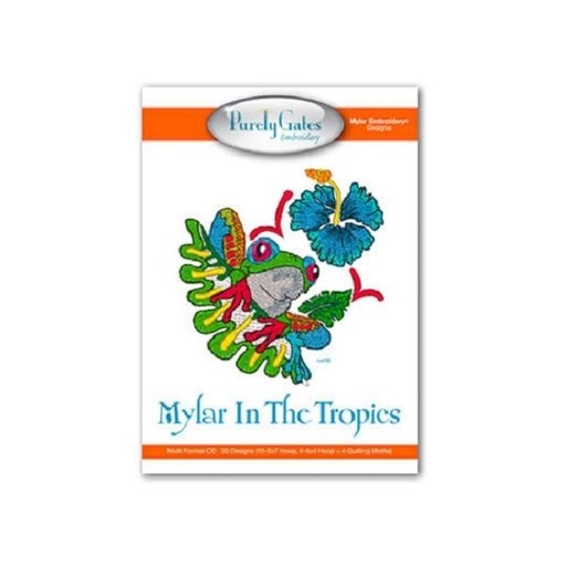 [PGD-MITTR] Mylar In The Tropics Mylar Embroidery Designs From Purely Gates