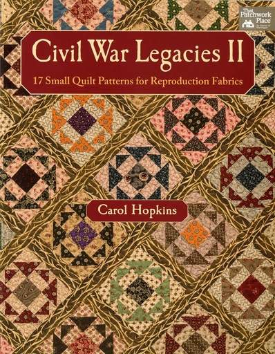 [MART-B1223T] Civil War Legacies II - 17 Small Quilt Patterns for Reproduction Fabrics