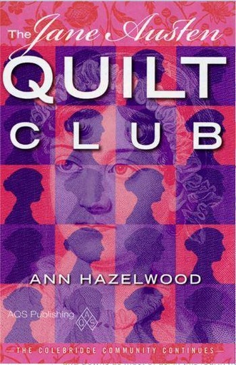 [AQS-1542] The Jane Austen Quilt Club By Ann Hazelwood