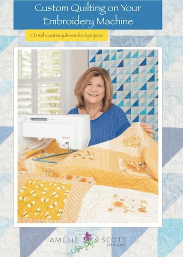 [ASD-236] Custom Quilting On Your Embroidery Machine By Amelie Scott Designs